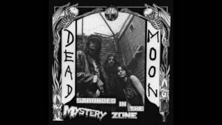 Watch Dead Moon Crazy To The Bone video