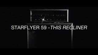 Watch Starflyer 59 This Recliner video