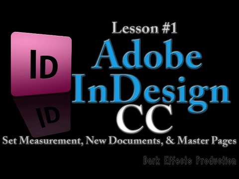 Adobe InDesign CC Series - Lesson #1 Set Measurements, New Document, Master Pages