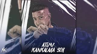 Ati242 - Kankalara Sor (No Mix/Mastering) | AK Exclusive Audio
