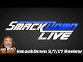 WWE SmackDown Live 2/7/17 Full Show Review w/ Jeff Lane