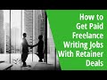 How to Get Paid Freelance Writing Jobs With Retainer Deals: INSIDE AWAI