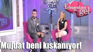 Evleneceksen Gel - Müjdat Beni Kıskanıyor