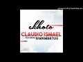 Claúdio Ismael feat. Ivan Martos - Ekhoto (Audio)