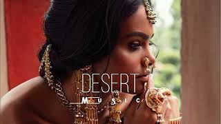 Desert Music - Ethnic & Deep House Mix 2023 [Vol.22]
