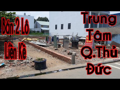 Bán 2 lô đất liền kề - Trung tâm Quận Thủ Đức