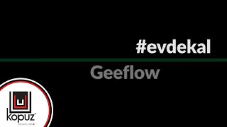 Geeflow - Evde Kal ( Music )
