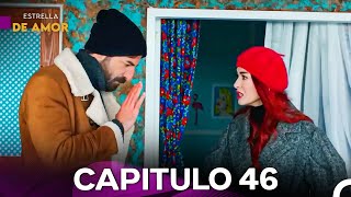 Estrella De Amor Capitulo 46 Versión Larga