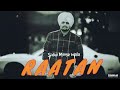 Raatan - Sidhu Moose Wala (Full Song) | Sad Song | Latest Punjabi Song  2023#sadsongsidhumosewala