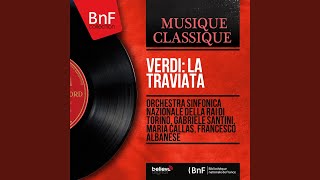 La traviata, Act II, Scene 4: "Alfredo?... Per Parigi or or partiva." (Violetta, Annina, Giuseppe)