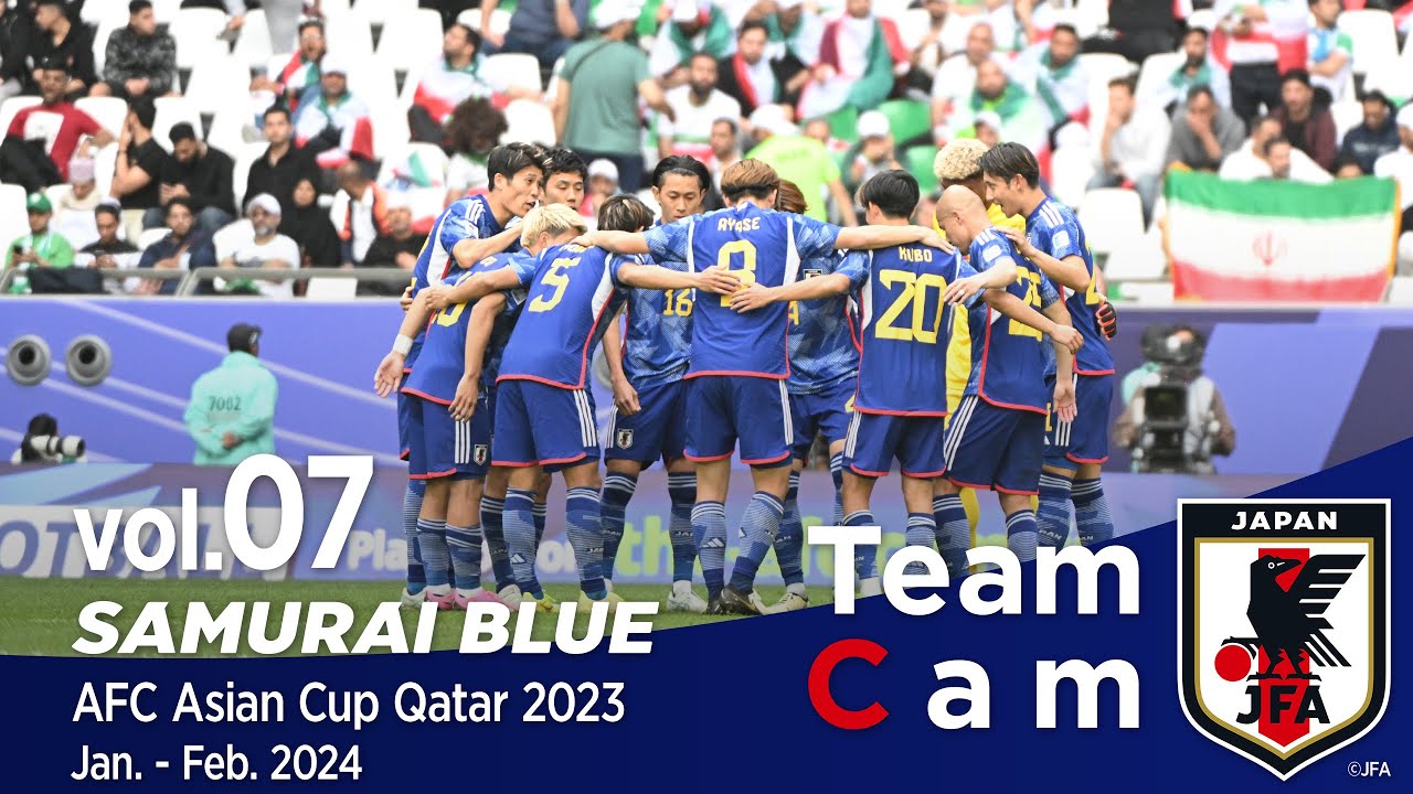 Team Cam vol.07｜4強ならず イラン代表戦の舞台裏｜AFC Asian Cup Qatar 2023｜SAMURAI BLUE