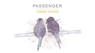 Watch Passenger Sweet Louise video
