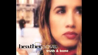 Watch Heather Nova Truth And Bone video