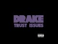 Drake - Trust Issues