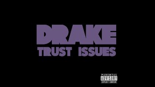 Watch Drake Trust Issues video