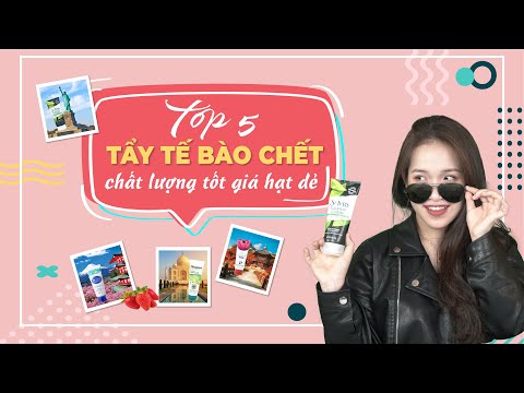 Top 5 Tẩy Tế Bào Chết Cho Da Mặt Chất Lượng Tốt Giá Hạt Dẻ