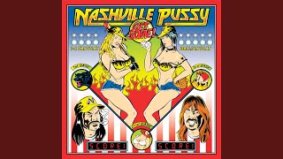 Watch Nashville Pussy Atlantas Still Burning video