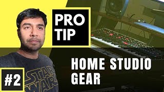 PRO TIP #2 - Home Studio Gear Help? - Gaurav Dayal - Beatfactory.in