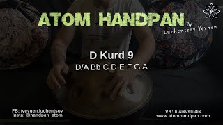 D Kurd 9 12 05 2021 / Atom Handpan