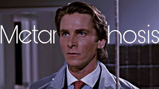 Patrick Bateman Metamorphosis Edit