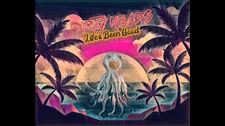 Watch Dirty Heads Lifes Been Good video