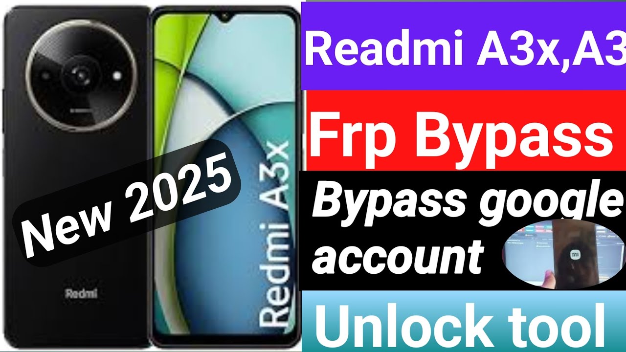 Redmi A3x Frp Unlock Tool // Redmi A3x Google FRP Bypass Redmi A3x Frp Unlock Tool // Redmi A3x Google FRP Bypass