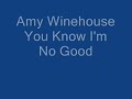 Amy Winehouse You No I'm No Good w/ Lyrics