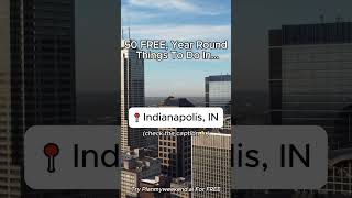 50 Free, Year-Round Things To Do In Indianapolis, Indiana