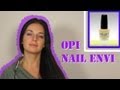 Обзор: уход за ногтями OPI Nail Envi Original Natural Nail Strengthener