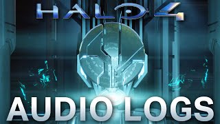 Halo 4S Audio Logs An Overlooked Treasure