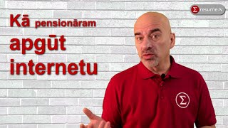 Kā pensionāram apgūt internetu