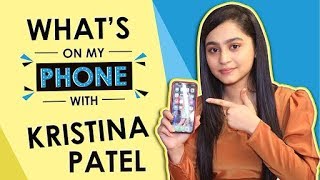 What S On My Phone With Kristina Patel Aka Swati Yeh Unn Dino Ki Baat Hai What S On My Phone With Kristina Patel Aka Swati Yeh Unn Dino Ki Baat Hai