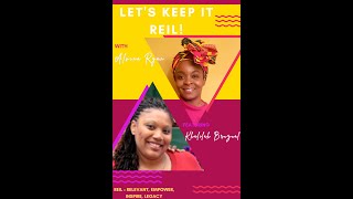 LET'S KEEP IT REIL - Episode 17 | with Alvina Ryan