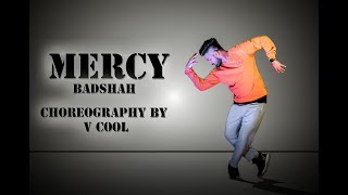 mercy - Badshah feat. Lauren Gottlieb | music dance video cover by V cool