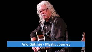 Watch Arlo Guthrie Mystic Journey video