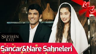 Sefirin Kızı Sancar & Nare Sahneleri