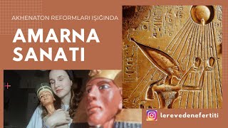 Akhenaton Ve Amarna Sanatı