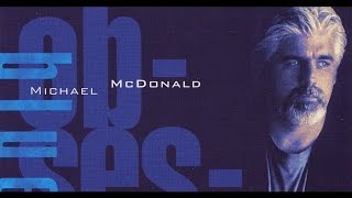 Watch Michael Mcdonald Build Upon It video