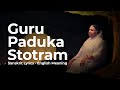 Guru Paduka Stotram - Sanskrit Lyrics - English Meaning