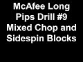 McAfee Long Pips Drill 9 Mixed Chop and Sidespin Blocks