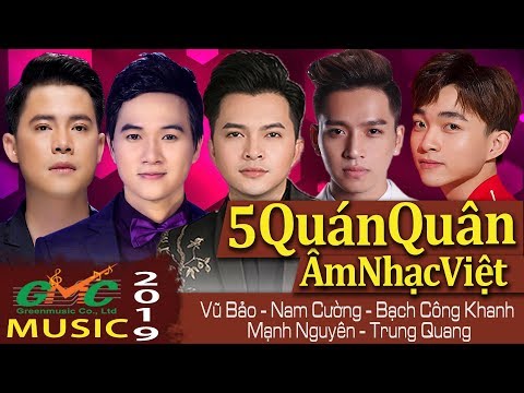 5 Soái Ca QUÁN QUÂN làng âm nhạc VIỆT | Đẹp Trai - Hát Hay