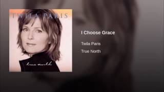 Watch Twila Paris I Choose Grace video