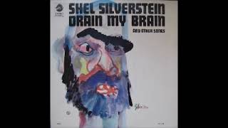 Watch Shel Silverstein Drain My Brain video