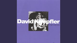 Watch David Knopfler I Wasnt There At All video