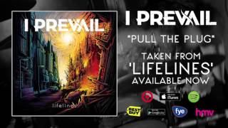 Watch I Prevail Pull The Plug video