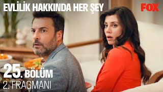 Evlilik Hakkında Her Şey 25. Bölüm 2. Fragmanı