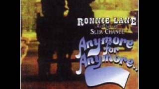 Watch Ronnie Lane Anymore For Anymore video