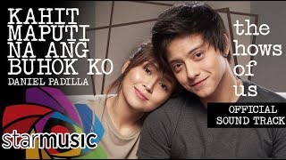 Watch Daniel Padilla Kahit Maputi Na Ang Buhok Ko video