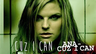 Watch Ana Cuz I Can video