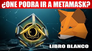 ¿One podrá ir a MetaMask? | Libro Blanco de One Ecosystem | En vivo con traducción CC